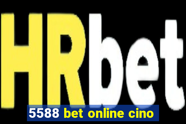 5588 bet online cino